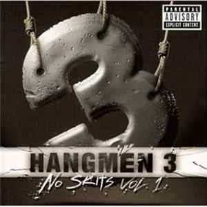 Hangmen 3 - No Skits Vol. 1 FLAC
