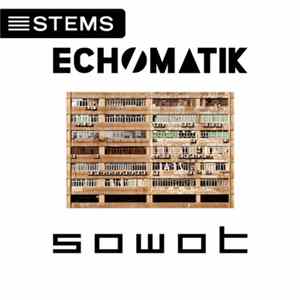 Echomatik - Sowot FLAC