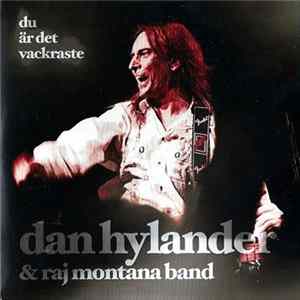 Dan Hylander & Raj Montana Band - Du Är Det Vackraste FLAC