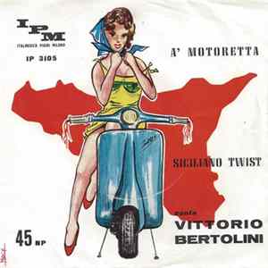 Vittorio Bertolini - A' Motoretta FLAC