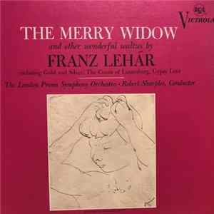 Franz Lehár - The Merry Widow And Other Wonderful Waltzes By Franz Lehár FLAC
