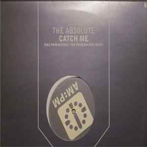 The Absolute - Catch Me (M&S Productions / The Problem Kids Mixes) FLAC