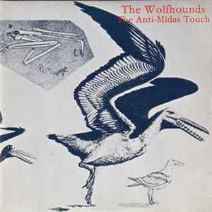 The Wolfhounds - The Anti-Midas Touch FLAC