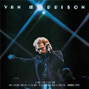 Van Morrison - It's Too Late To Stop Now FLAC