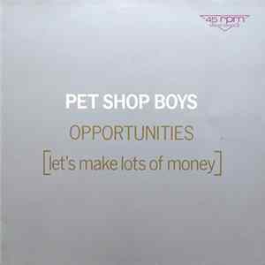 Pet Shop Boys - Opportunities (Let's Make Lots Of Money) FLAC