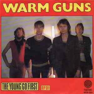 Warm Guns - The Young Go First FLAC