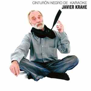 Javier Krahe - Cinturón Negro De Karaoke FLAC