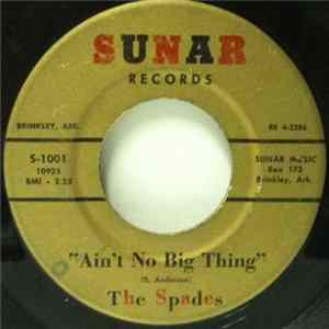 The Spades - Ain't No Big Thing / Blue Feeling FLAC