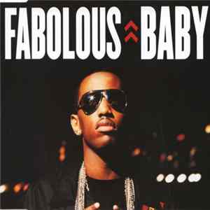 Fabolous Featuring Mike Shorey - Baby FLAC