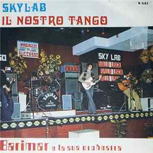 Barimar E La Sua Orchestra - Skylab / Il Nostro Tango FLAC