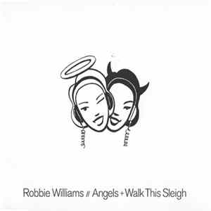 Robbie Williams - Angels + Walk This Sleigh FLAC