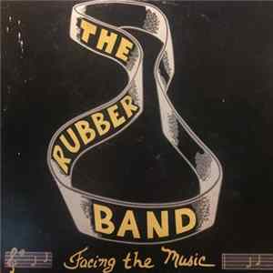 The Rubber Band - Facing The Music FLAC