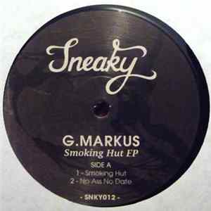 G. Markus - Smoking Hut Ep FLAC