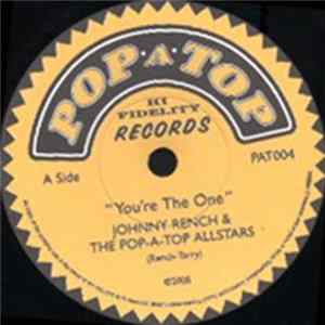 Johnny Rench And The Pop-A-Top Allstars - You're The One / Good Lovin' FLAC