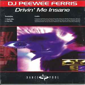 Peewee Ferris - Drivin' Me Insane FLAC