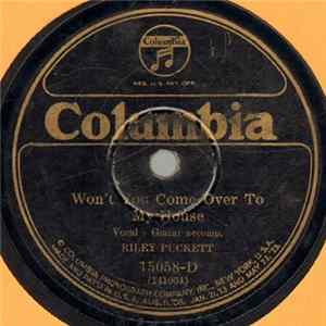 Riley Puckett - Won't You Come Over To My House / Down By The Old Mill Stream FLAC