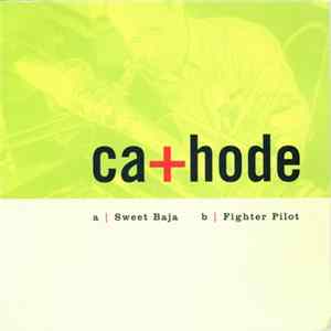 Cathode - Sweet Baja/Fighter Pilot FLAC