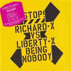 Richard X Vs. Liberty X - Being Nobody FLAC