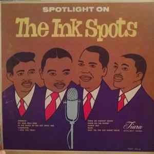 The Ink Spots - Spotlight On The Ink Spots FLAC