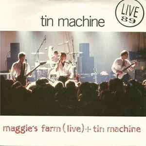 Tin Machine - Maggie's Farm (Live) + Tin Machine FLAC