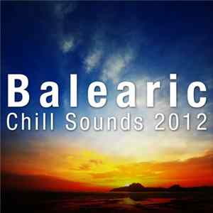 Various - Balearic Chill Sounds 2012 FLAC