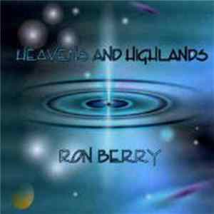 Ron Berry - Heavens And Highlands FLAC
