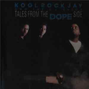 Kool Rock Jay And The DJ Slice - Tales From The Dope Side FLAC