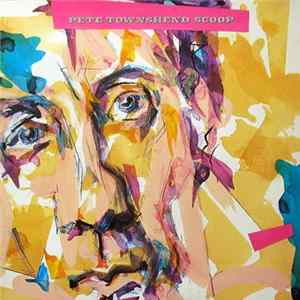 Pete Townshend - Scoop FLAC