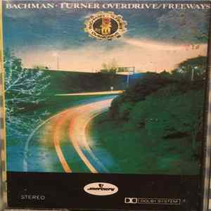 Bachman-Turner Overdrive - Freeways FLAC