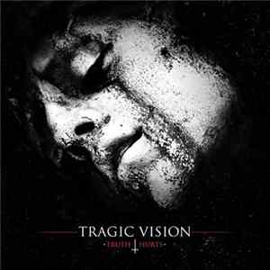 Tragic Vision - Truth Hurts FLAC