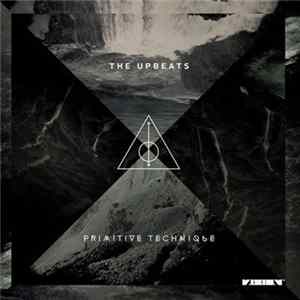 The Upbeats - Primitive Technique FLAC