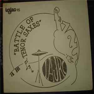 Coleman Hawkins, Ben Webster, Gene Ammons, Ike Quebec, Paul Gonsalves, Illinois Jacquet, Lester Young, Dexter Gordon, Allen Eager, Warne Marsh, James Moody, Wardell Gray - Battle Of Tenor Saxes FLAC