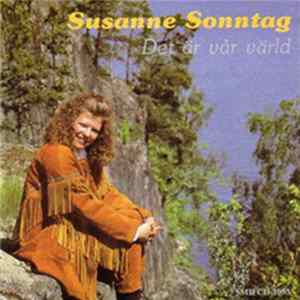 Susanne Sonntag - Det Är Vår Värld FLAC
