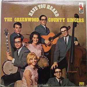 The Greenwood County Singers - Have You Heard FLAC