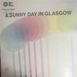 A Sunny Day In Glasgow - Ashes Grammar FLAC