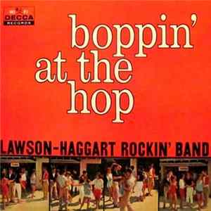 Lawson-Haggart Rockin' Band - Boppin' At The Hop FLAC
