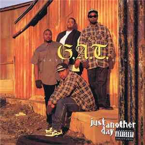 G.A.T. Gangstas & Thugs - Just Another Day FLAC