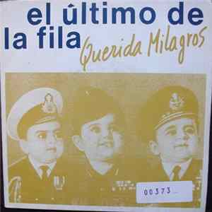 El Último De La Fila - Querida Milagros FLAC