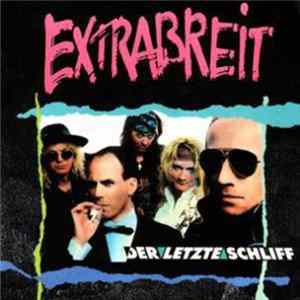 Extrabreit - Der Letzte Schliff FLAC