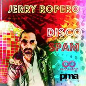 Jerry Ropero - Disco Spam FLAC
