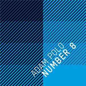 Adam Polo - Number 8 - EP FLAC