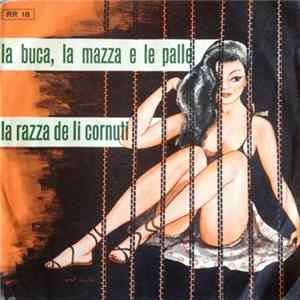 Matteo Salvatore, Adriana Doriani - La Buca, La Mazza E Le Palle FLAC