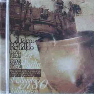 Caballero Reynaldo - La Vuelta Al Mundo En 80 Kilometros FLAC