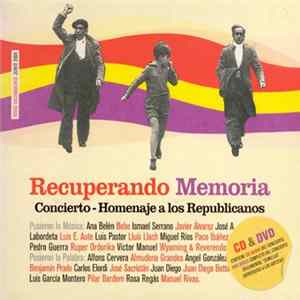 Various - Recuperando Memoria - Concierto Homenaje A Los Republicanos FLAC