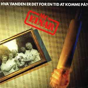 MC Einar - Hva' Fanden Er Det For En Tid At Komme På? FLAC