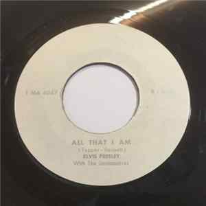 Elvis Presley With The Jordanaires - All That I Am FLAC