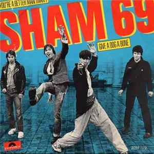 Sham 69 - You're A Better Man Than I FLAC