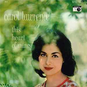 Carol Lawrence - This Heart Of Mine FLAC