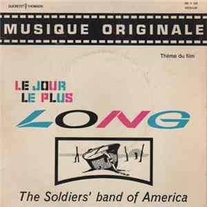 The Soldiers' Band Of America - Le Jour Le Plus Long FLAC