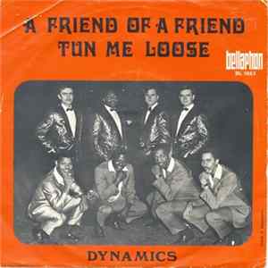 Dynamics - Turn Me Loose / Friend Of A Friend FLAC
